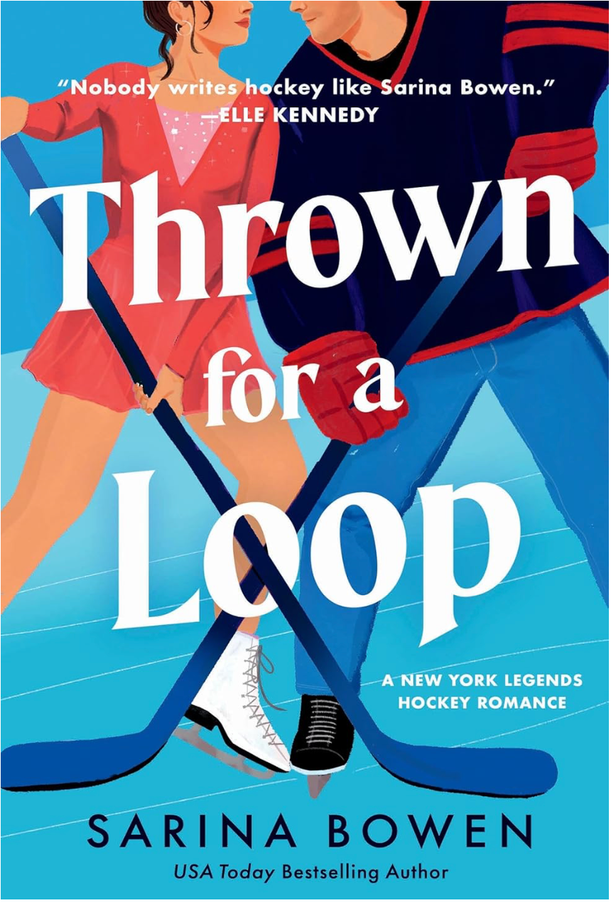 PREORDER | Thrown for a Loop (New York Legends Hockey - Book 1) - Sarina Bowen