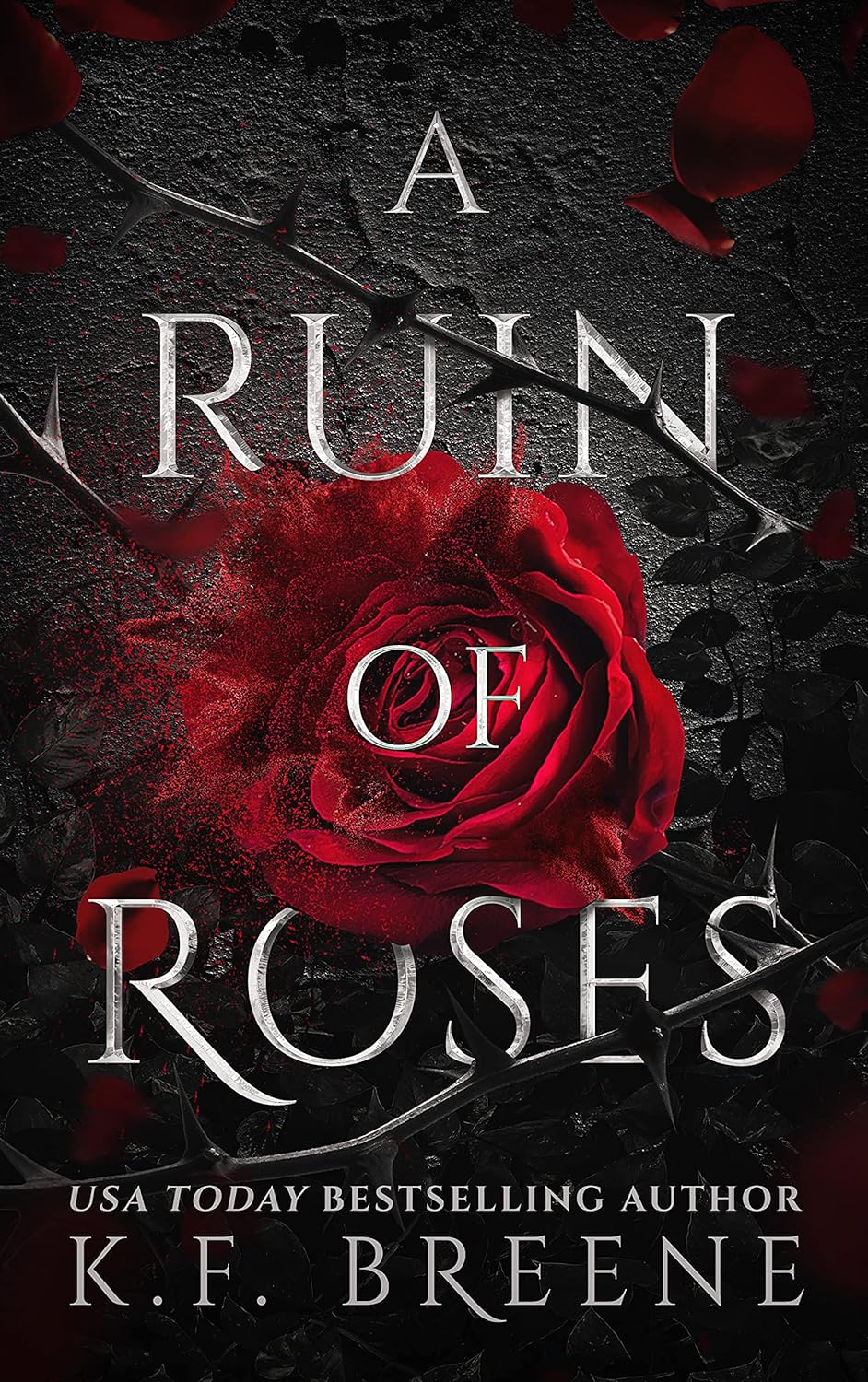 A Ruin of Roses (Signed - Deliciously Dark Fairytales Book 1) - K.F. Breene