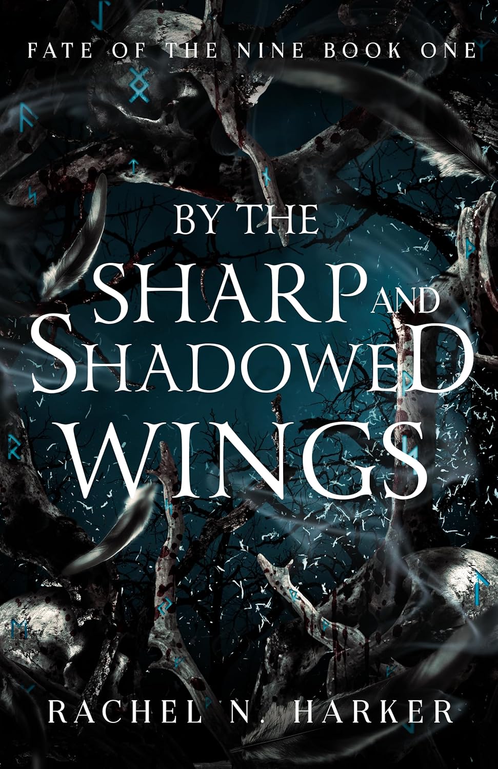 By the Sharp and Shadowed Wings (Signed Bundle - Fate of the Nine Book 1) - Rachel N. Harker