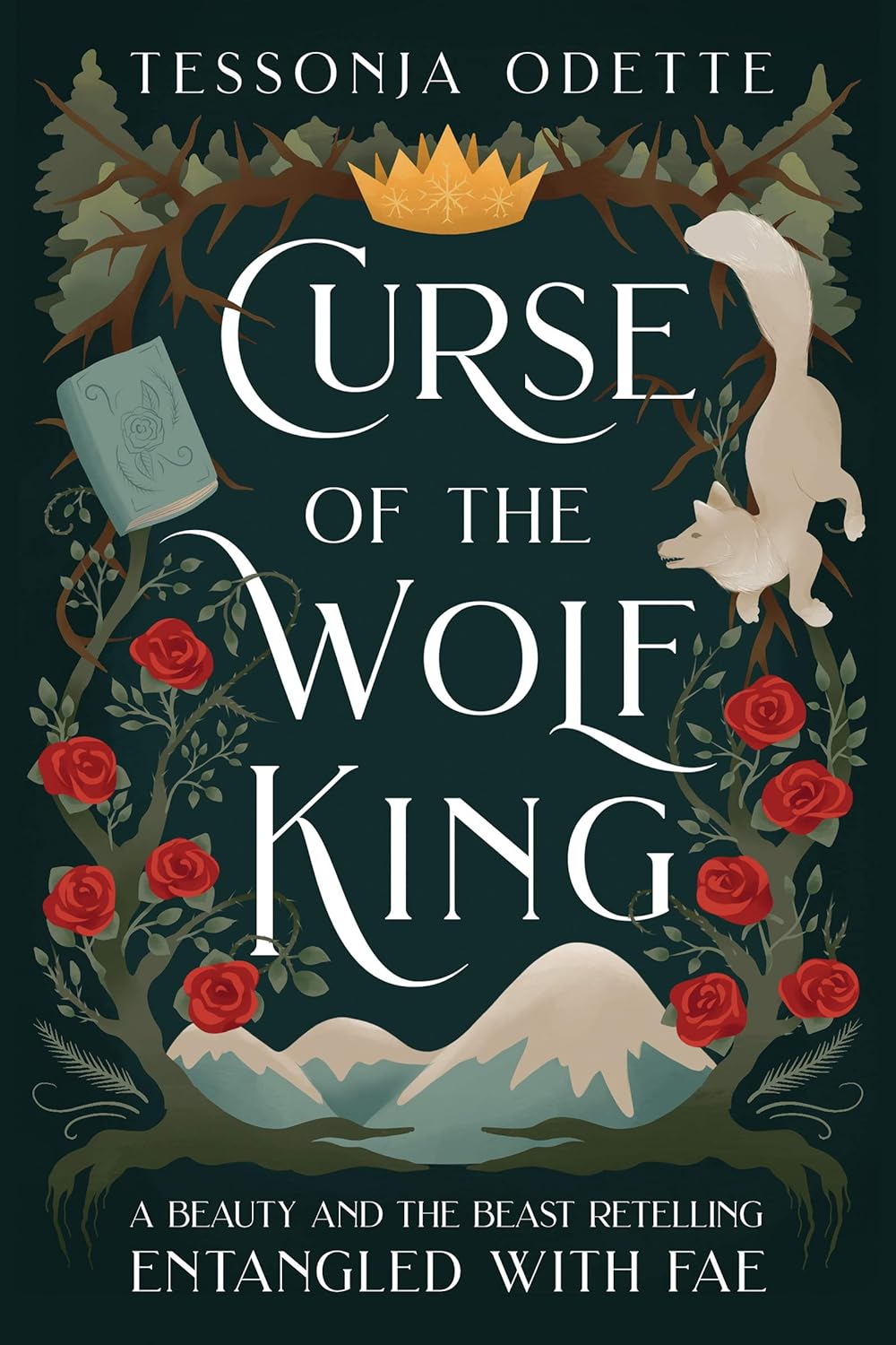 Curse of the Wolf King (Entangled with Fae Book 1) - Tessonja Odette