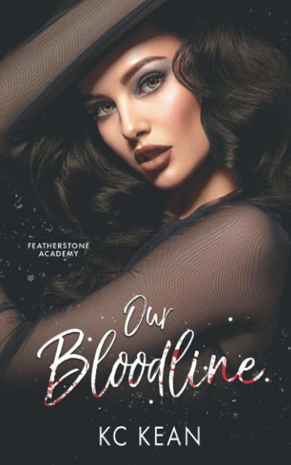 Our Bloodline - (Featherstone Academy Book 3) - KC Kean