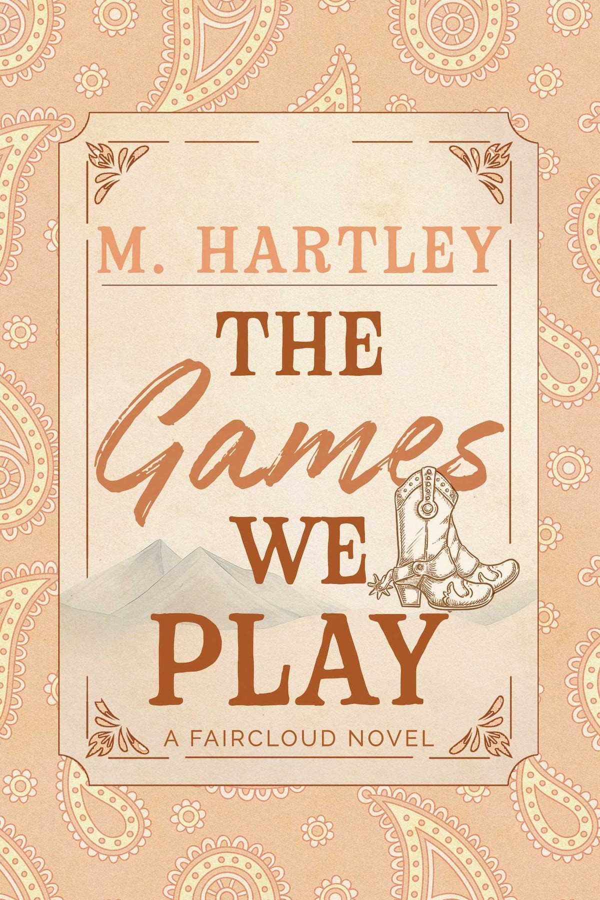 The Games We Play - M. Hartley