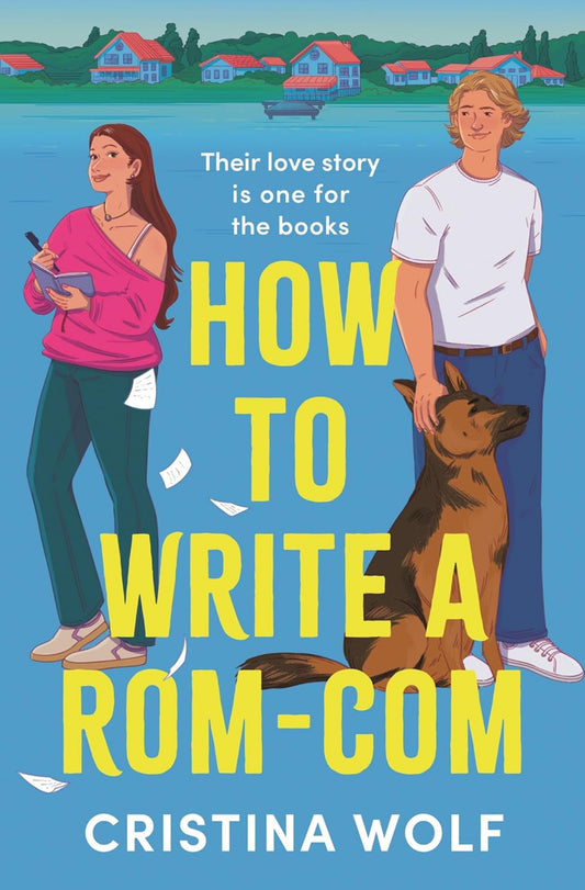 How to Write a Rom-Com (Signed) - Cristina Wolf