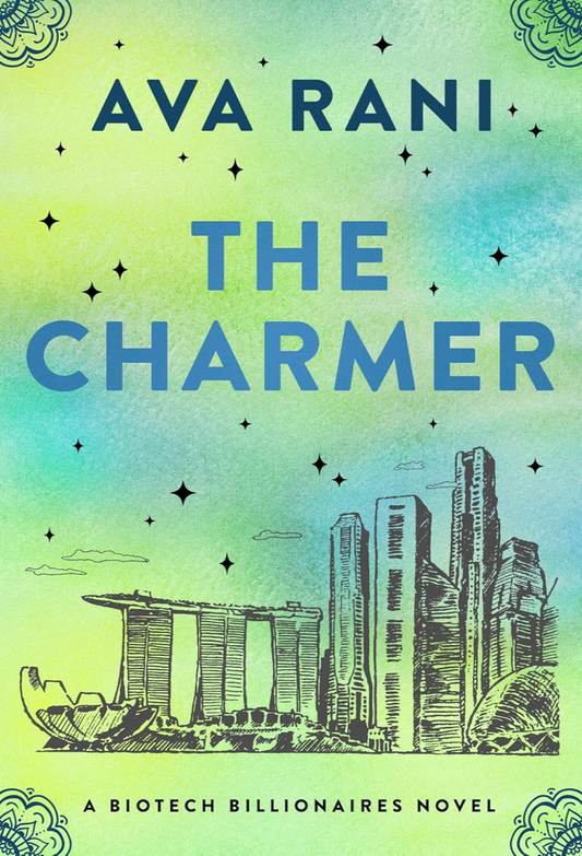 The Charmer (Signed w/ Art - Biotech Billionaires Book 3) - Ava Rani