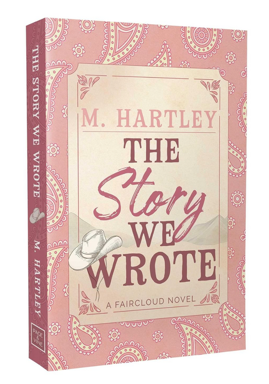 The Story We Wrote - M. Hartley (Signed w/ Extras)