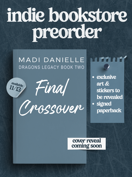 PREORDER | Final Crossover - Madi Danielle