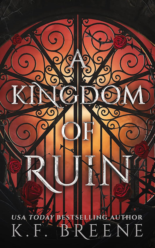 A Kingdom of Ruin (Deliciously Dark Fairytales Book 3) - K.F. Breene