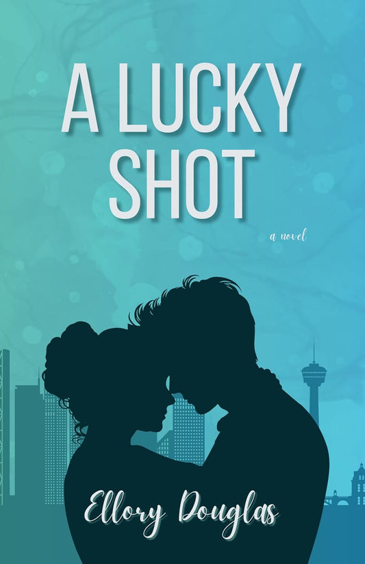 A Lucky Shot (Signed Bundle - A Bluebird Sky Book 2) - Ellory Douglas