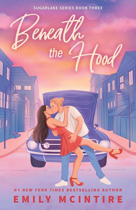 Beneath the Hood (Sugarlake Series Book 3) - Emily McIntire