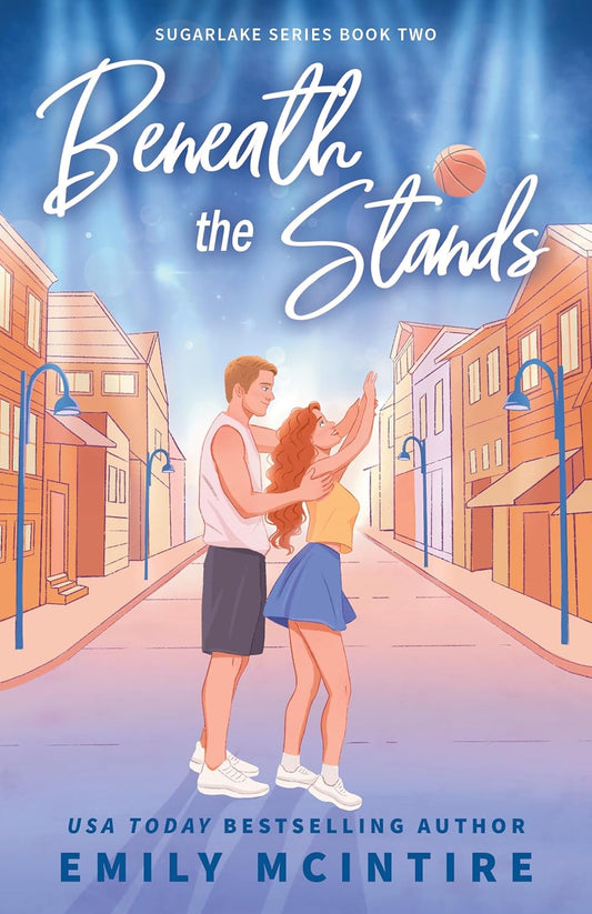 Beneath the Stands (Sugarlake Series Book 2) - Emily McIntire