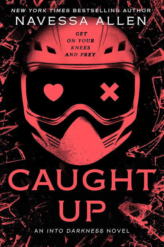 Caught Up (An Into Darkness Book 2) - Navessa Allen