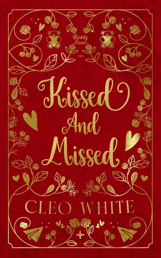 Kissed and Missed (Daddy Issues Book 2) - Cleo White