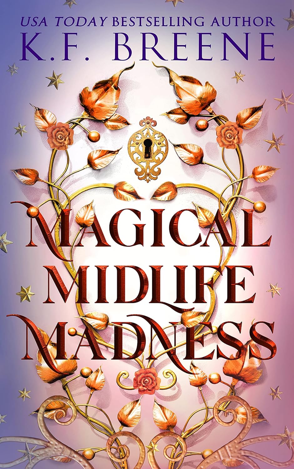 Magical Midlife Madness (Signed - Leveling Up Book 1) - K.F. Breene
