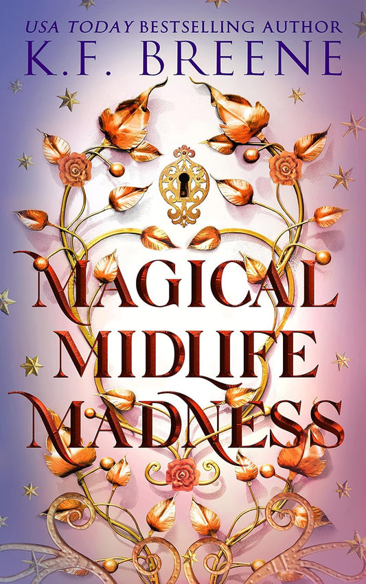 Magical Midlife Madness (Signed - Leveling Up Book 1) - K.F. Breene