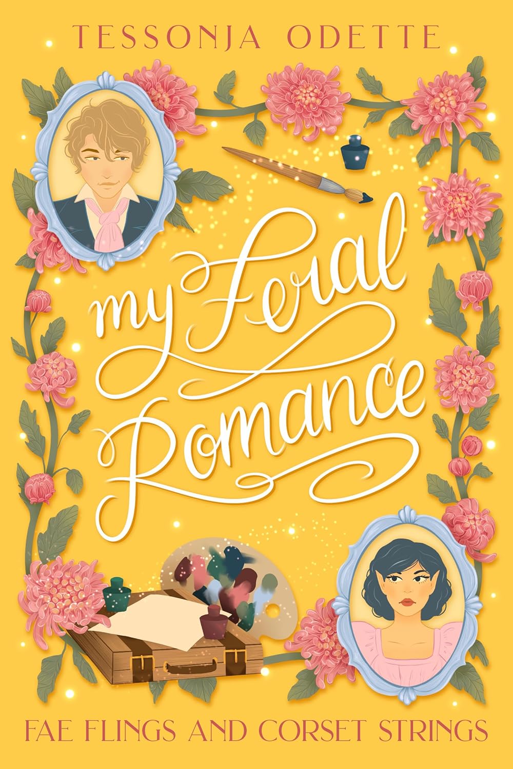 My Feral Romance (Fae Flings and Corset Strings Book 2) - Tessonja Odette