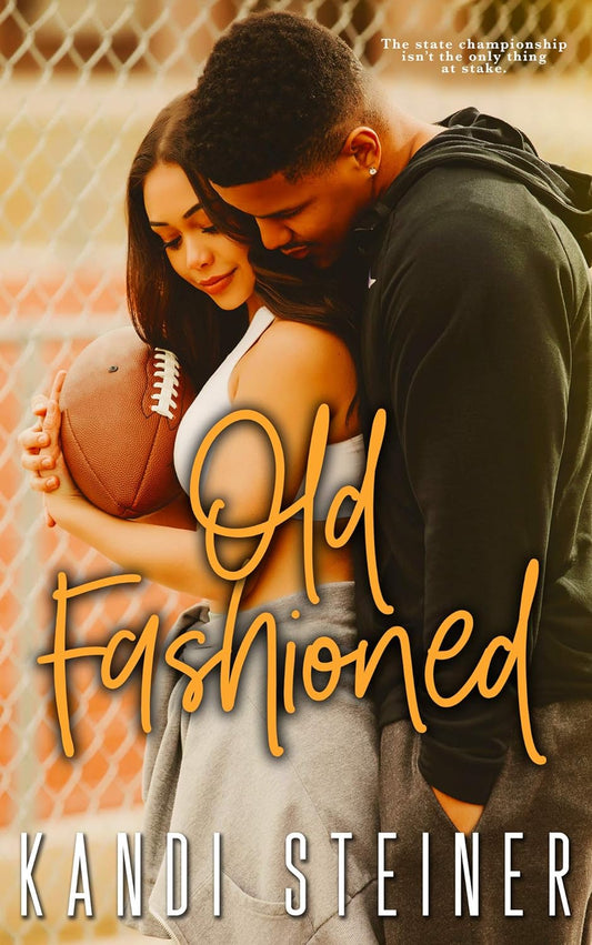 Old Fashioned (Becker Brothers Book 4) - Kandi Steiner