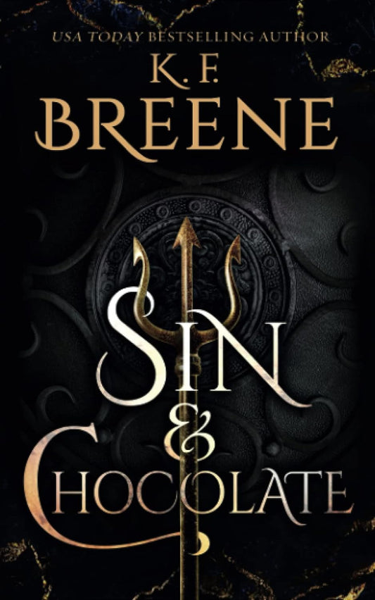 Sin & Chocolate (Signed - Demigods of San Francisco Book 1) - K.F. Breene