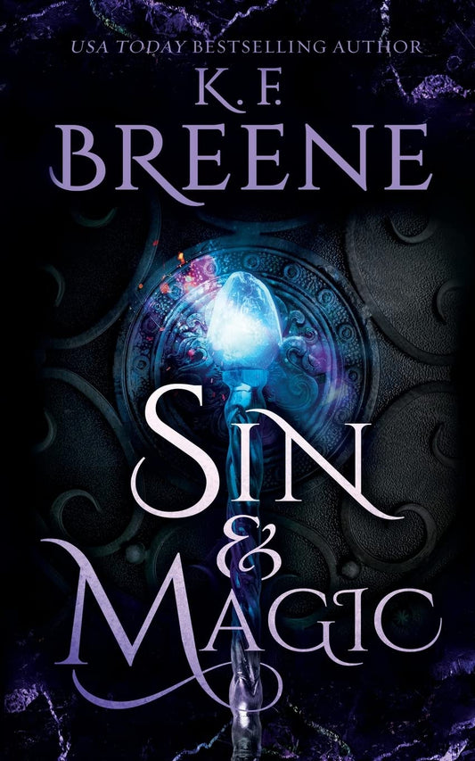 Sin & Magic (Signed - Demigods of San Francisco Book 2) - K.F. Breene