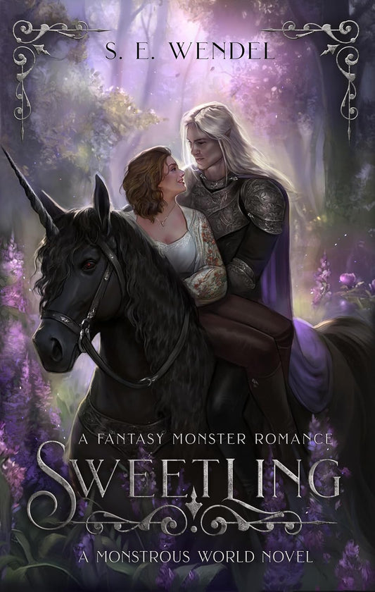 Sweetling (Monstrous World Book 3) - S.E. Wendel