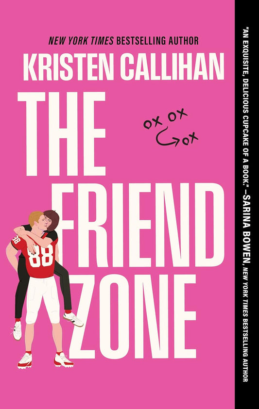 The Friend Zone (Game On Book 2) - Kristen Callihan
