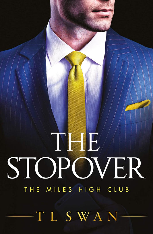 The Stopover (The Miles High Club Book 1) - T L Swan