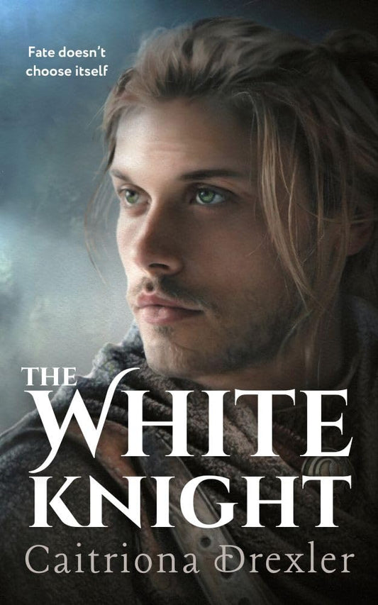 The White Knight (Songs of Another Time Book 2) - Caitriona Drexler