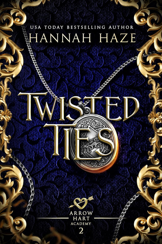 Twisted Ties (The Arrow Hart Academy Book 2) - Hannah Haze